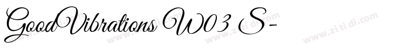 GoodVibrations W03 S字体转换
